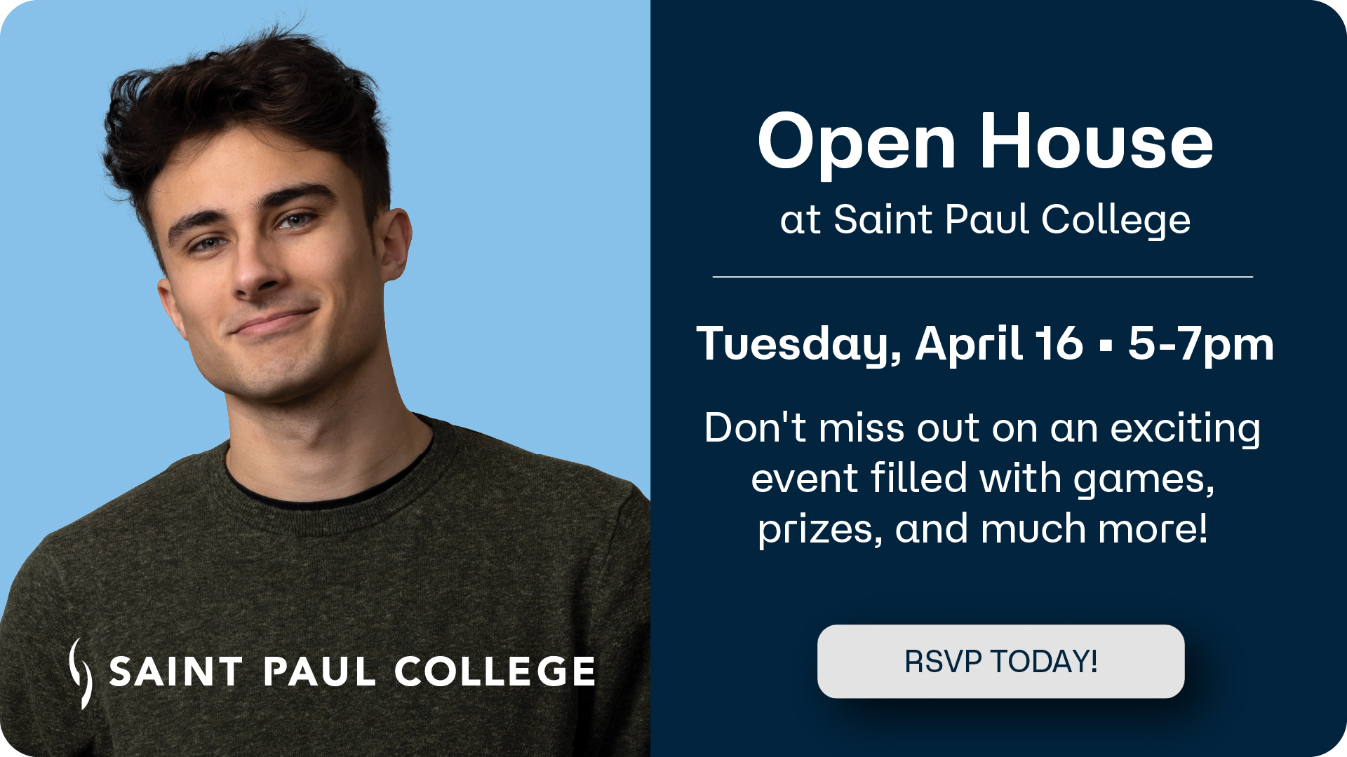 photo of a student | Text: Open House at Saint Paul College - Tuesday, April 16 5-7pm