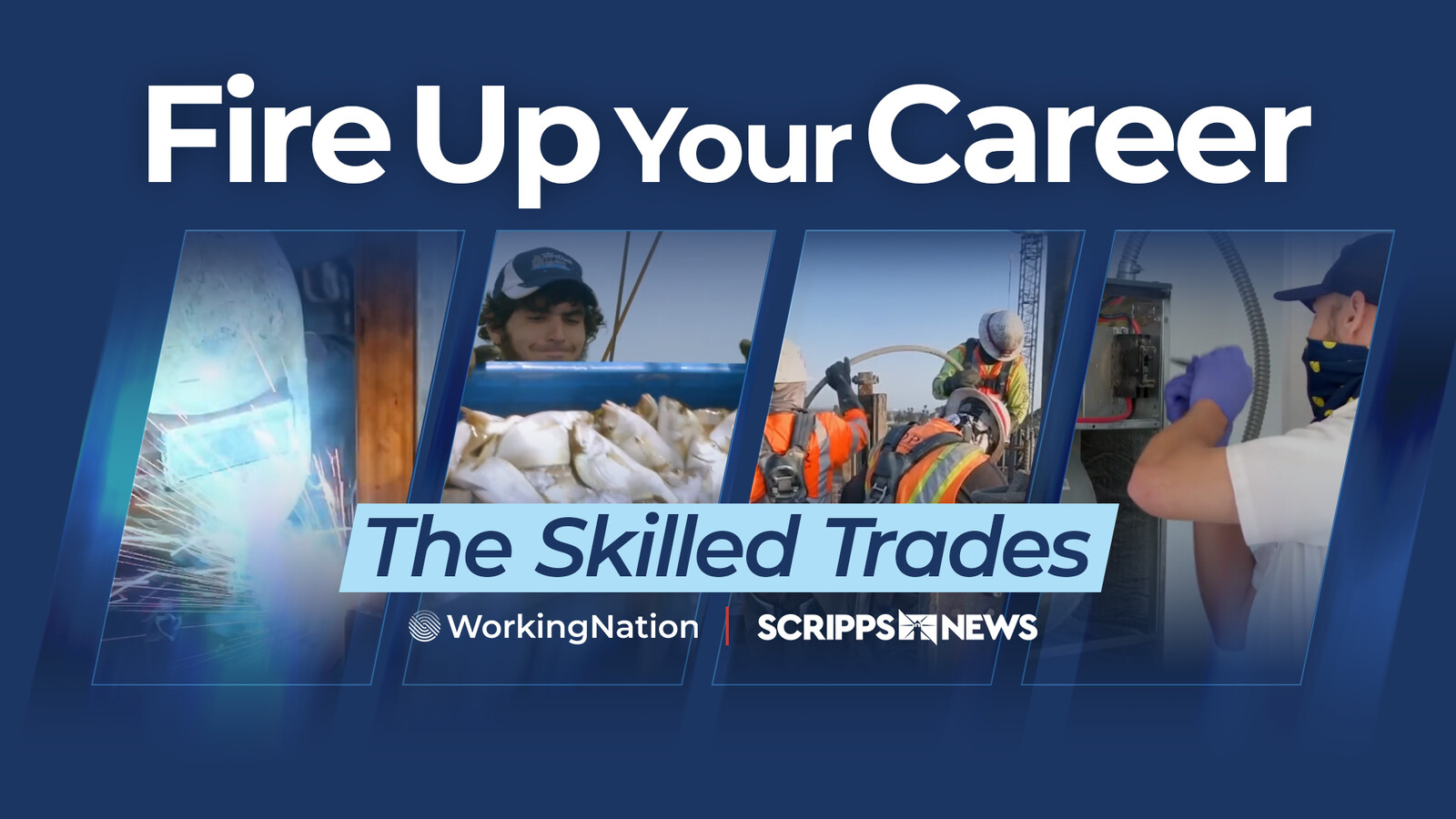 Fire up your Career - The Skilled Trades - Working Nation Scripps News